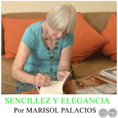 SENCILLEZ Y ELEGANCIA - Por MARISOL PALACIOS - Año 2015